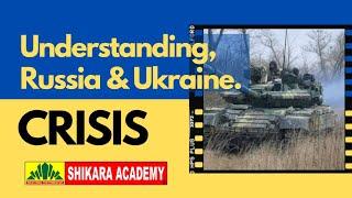 Russia Ukraine Crisis | Russia Declares War On Ukraine - Explained | Shikara Academy