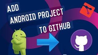 How to Upload or Push Android Studio project to Github 2024 | Android project to github | push code