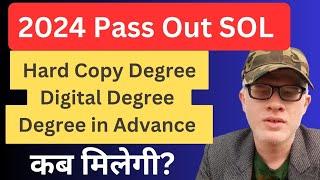 DU SOL 2024 Pass Out Degree information | SOL 2024 pass Out Students को Degree कब मिलेगी?