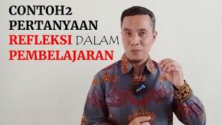 CONTOH PERTANYAAN REFLEKSI DALAM PEMBELAJARAN