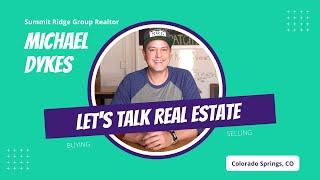 You Asked For a Fun Colorado Springs Real Estate Agent, and Now You Have One! I'm Michael Dykes!