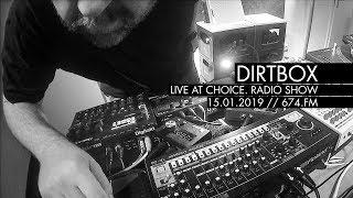 Dirtbox - Live at choice. @ 674.fm radio