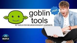 Goblin.Tools: The AI Assistant for Neurodivergent Learners and Productivity