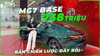 MG7 Base giá chỉ 738 triệu: máy 1.5 Turbo, cắt những trang bị gì? Có thể là bản bán chạy nhất?