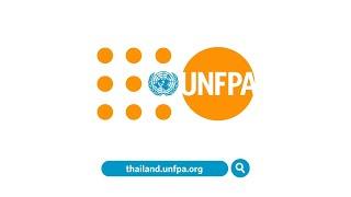 UNFPA: Empowering Women & Girls in Thailand