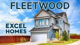 Fleetwood Model Tour | Excel Homes | Airdrie New Builds