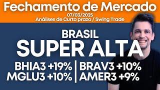 Fechamento de Mercado com Danillo Fratta 05/03/25 | BHIA3 MGLU3 BRAV3 AMER3 CEAB3 CASH3 SIMH3 GFSA3