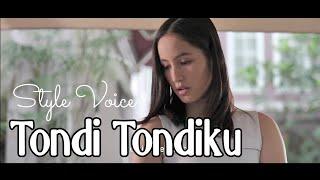 TONDI TONDIKU ( Official Video )  Style Voice