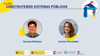 25 años construyendo sistemas públicos: Gonzalo Martínez y Carmen Fernández | FIIAPP