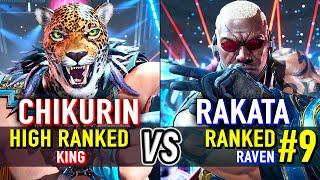 T8  CHIKURIN (King) vs RAKATA (#9 Ranked Raven)  Tekken 8 High Level Gameplay