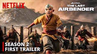 Avatar: The Last Airbender | Season 2 First Trailer | Netflix