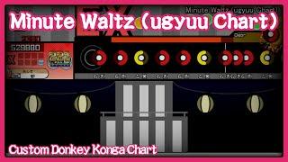 【OpenTaiko】Custom Konga: Minute Waltz (ugyuu Chart)