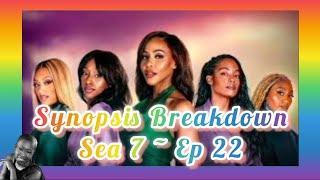 Tyler Perry's SISTAS / SEASON 7 / EPISODE 22 / SYNOPSIS BREAKDOWN