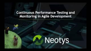 Continuous Performance Testing and Monitoring in Agile Development