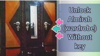 How to open almirah (Wardrobe) without key