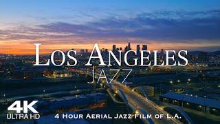 [4K] LOS ANGELES 2024  LA 4 Hour Drone Aerial with soothing Piano & Saxophone Jazz  LA California