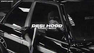 Desi Hood (Slowed + Reverb) - Krish Rao | BARATO NATION