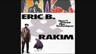 Eric B & Rakim - Don't Sweat The Technique