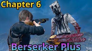 Resident Evil 4 Remake Berserker Plus Chapter 6