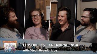 35 - Cremorne, NSW with Steph Broadbridge