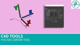 C4D Tools: The Axis Center Tool