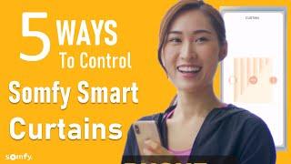 Discover 5 way to control Somfy Smart Curtains!