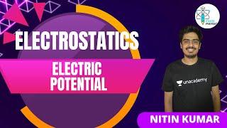 Electric Potential | Electrostatics | IIT JAM | Exam Physics | Nitin Kumar