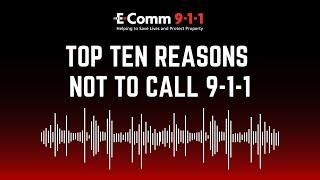 Top Ten Reasons NOT to Call 9-1-1