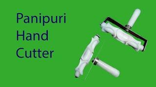 Panipuri Hand Cutter