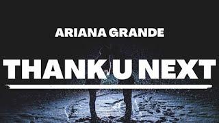 Thank u next- Ariana Grande (Acoustic)