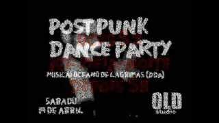 POST PUNK DANCE no OLD STUDIO 14 de abril sábado 2012