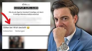 Göker auf Wish bestellt ["Agentur Guru Guide" für 5-  und 6 stellig im Monat]