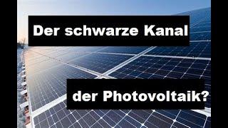 der schwarze Kanal der Photovoltaik? neue Rubrik.. sendet mir eure Geschichten..