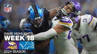 Minnesota Vikings vs. Detroit Lions Game Highlights | NFL 2024 Season Week 18