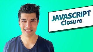 Closure and Scope - Javascript In Depth