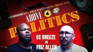 EC Breeze vs Friz Allen | JBR x Neighborhood Above the Politics Rap Battle