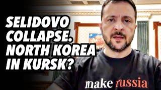 Ukraine Selidovo collapse. North Korea in Kursk?