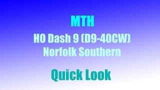 MTH HO Dash 9 (D9-40CW) - Quick Look