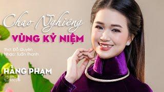 Hằng Phạm I Chao Nghiêng Vùng Kỷ Niệm I Retimes Studio