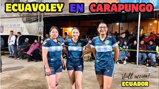 𝗘𝗖𝗨𝗔𝗩𝗢𝗟𝗘𝗬 en CARAPUNGO ≛LAS VIVIS vs SUB 40≛MUJERES vs HOMBRES 2024 QUITO