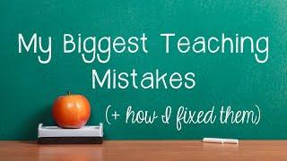 8 Lessons I Learned While Teaching | My Teaching Mistakes