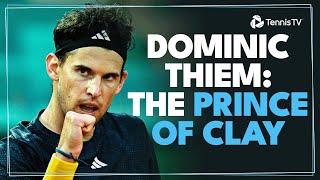 Dominic Thiem: The Prince Of Clay   | 10 Years Of Clay Court Mastery!