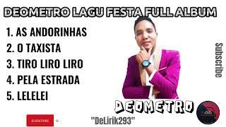 Deometro Lagu Festa Full Album - ( official music Audio )