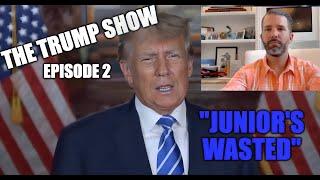 Trump Show 2 - "Junior's Wasted... Again" (FUN with AI)