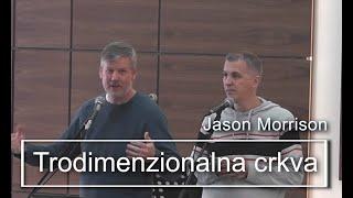 Trodimenzionalna crkva - Jason Morrison (14.01.2024)