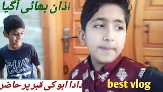 Dada Abbu ki qabar par Fatiha Padi  || Muzammil moji vlog