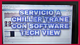 chiller trane  uso del sofware tech view