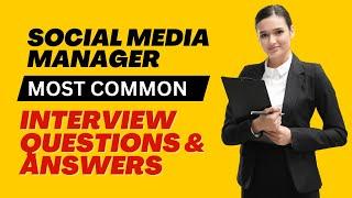 Social Media Manager Interview Questions and Answers for 2024