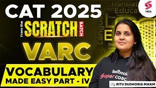 CAT 2025 Preparation | CAT VARC Preparation | Vocabulary Made Easy for CAT 2025 | Ritu Dudhoria