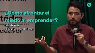 ¿Cómo afrontar el miedo al emprender? | Freddy Vega | Platzi